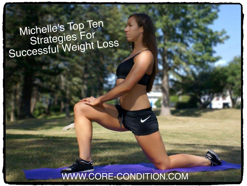 Michelle’s Top 10 Strategies for Successful Weight Loss