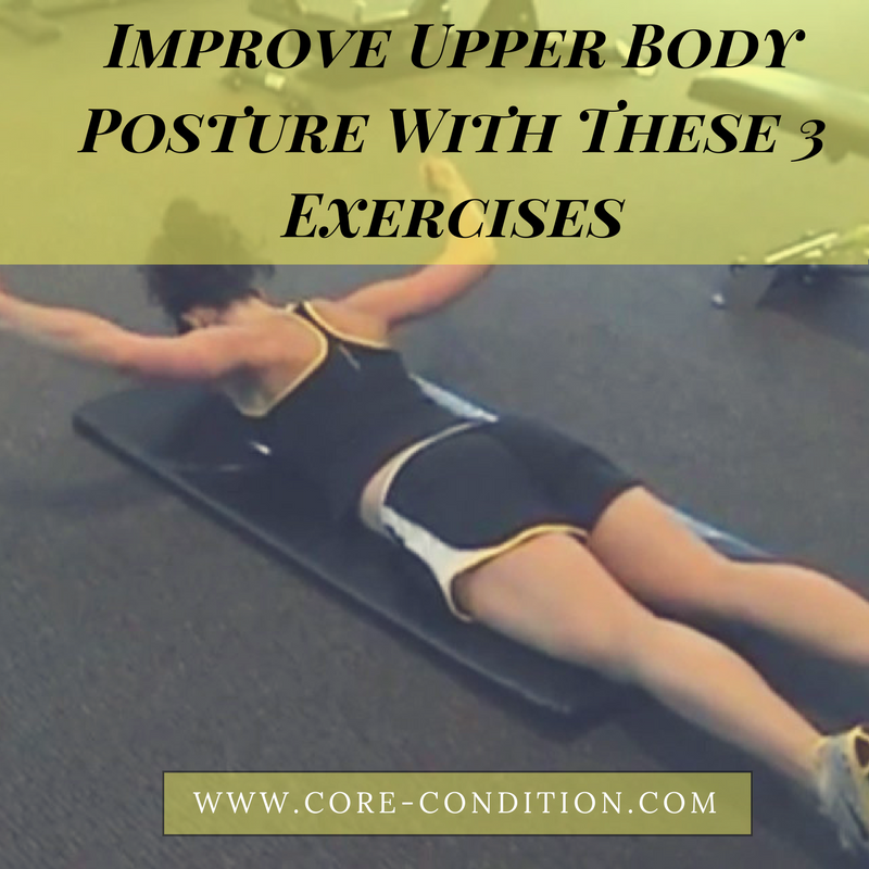 Improve Upper Body Posture With These 3 Exercises