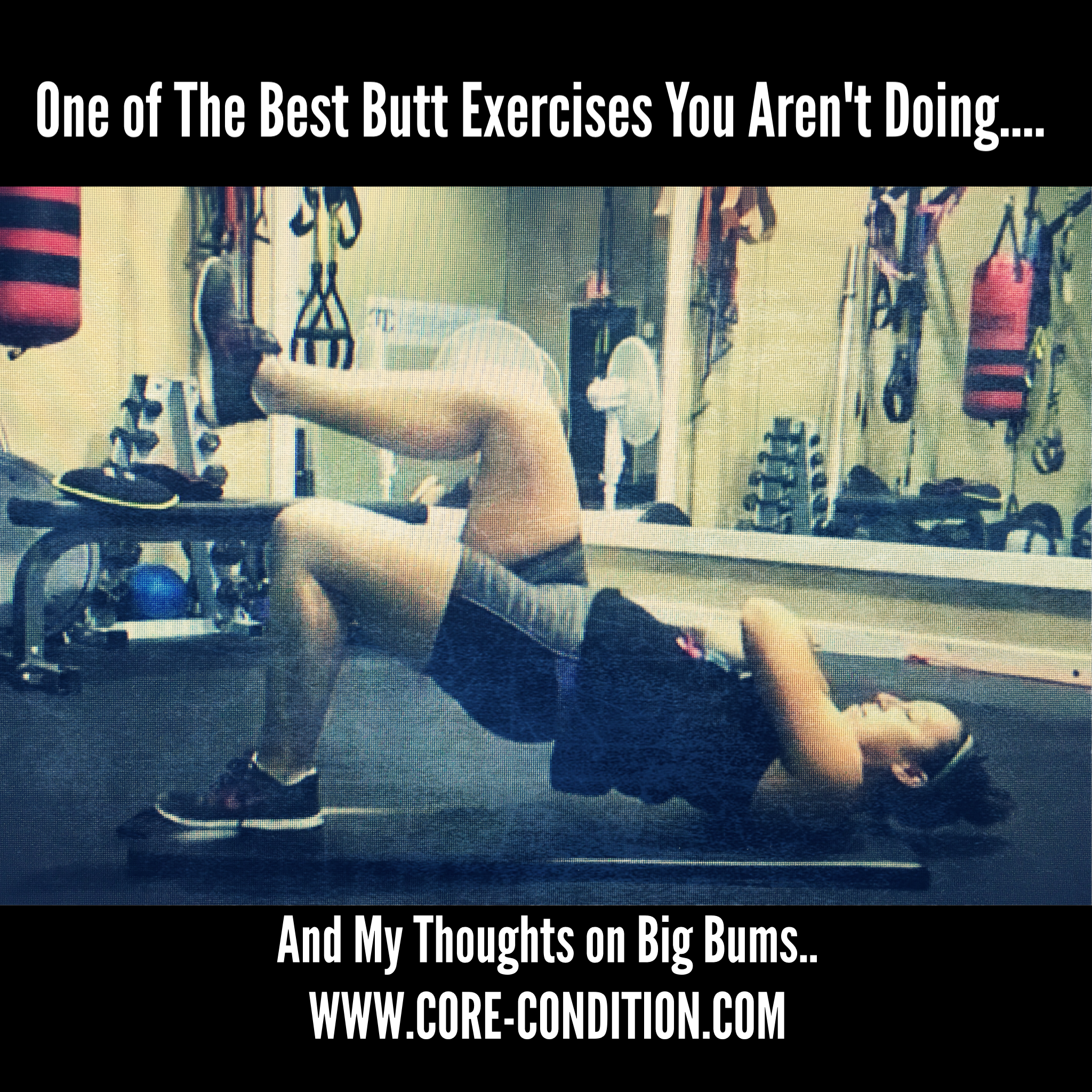 One of The Best Butt Exercise You Are Not Doing… And My Thoughts On Big Bums