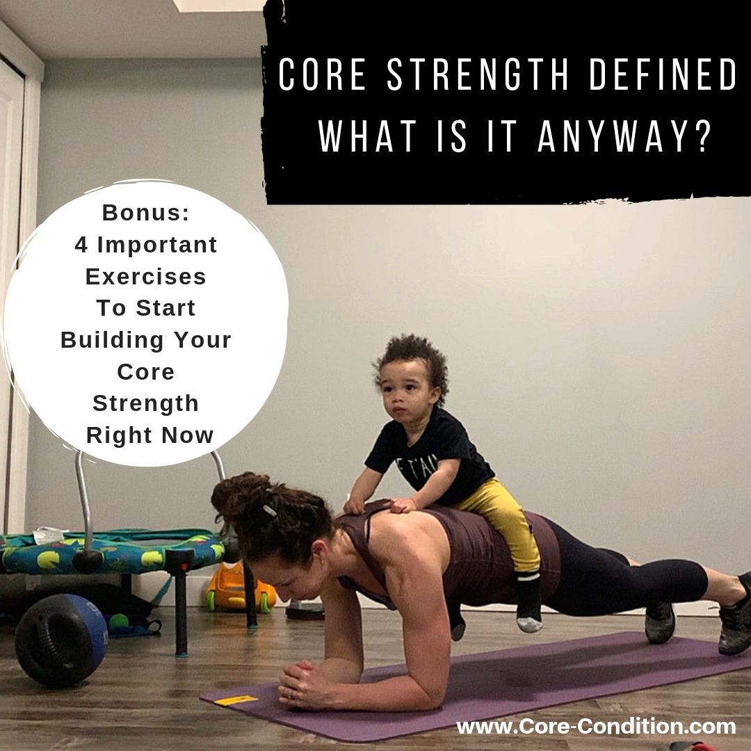 CORE Strength Defined – What Is It Anyway?